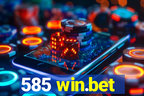 585 win.bet